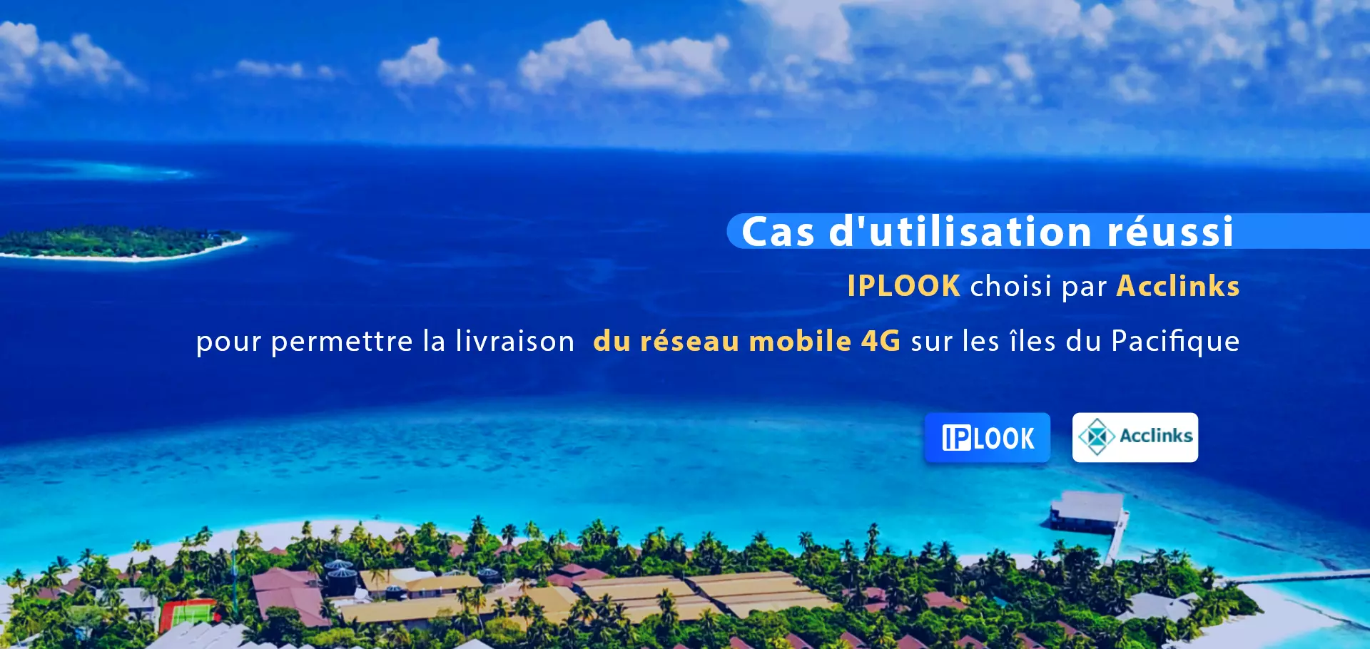 IPLOOK choisi par Oceanlink pour permettre la livraison du réseau mobile 4G sur les îles du Pacifique